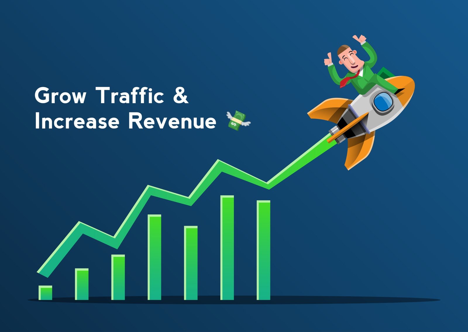 Grow Traffic & 
Increase Revenue